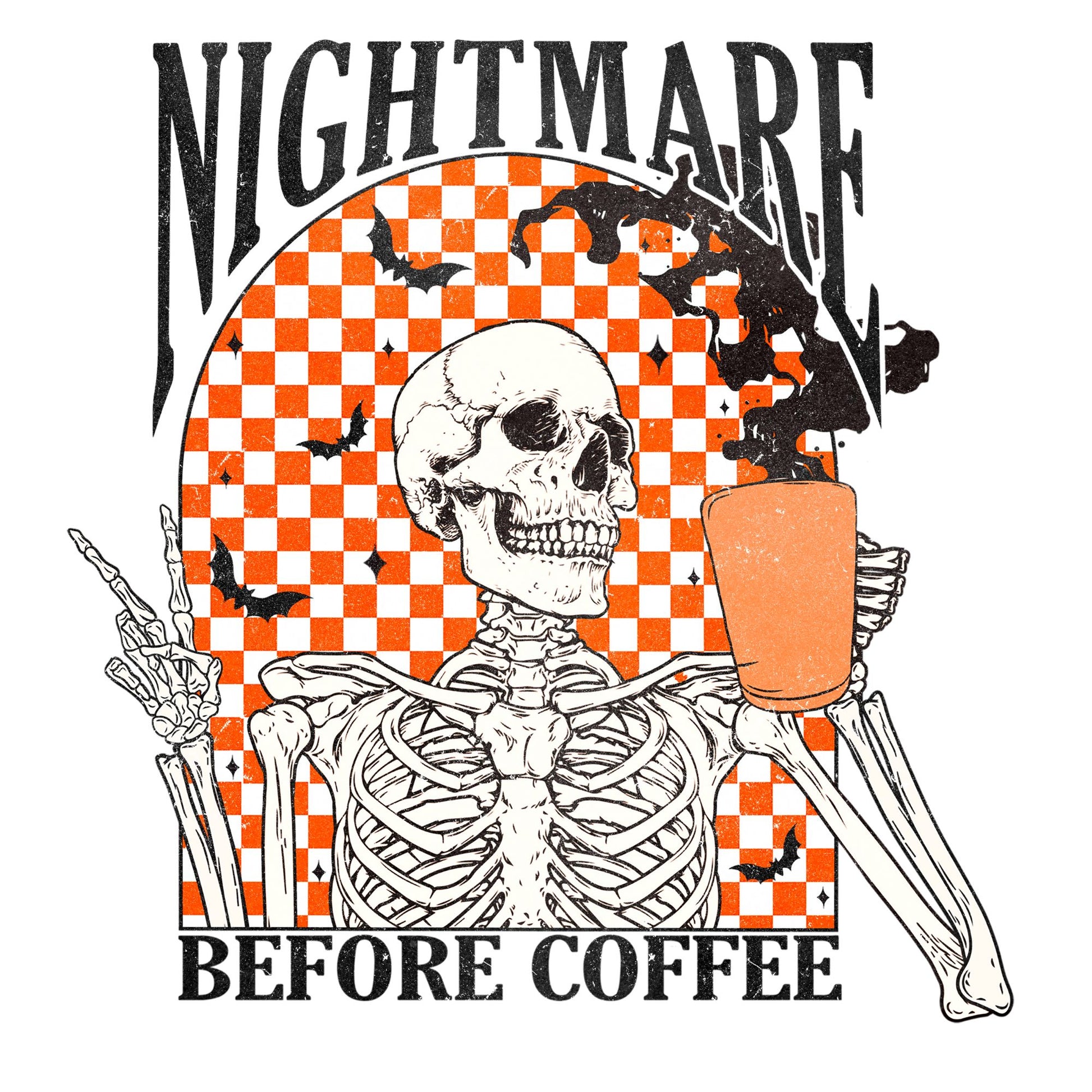 nightmare before coffee skeleton drinking coffee distressed print with an orange and white checkered background