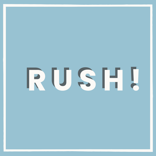 Rush Order