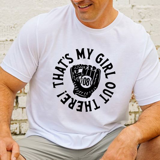 man wearing a t-shirt with a custom maroon print reading 'that's my girl out there!' with a baseball mitt in the center and a custom player number