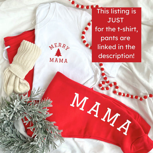 white bella and canvas t-shirt with custom merry mama and mini tree print on the left chest in red,paired with red joggers with a white mama print