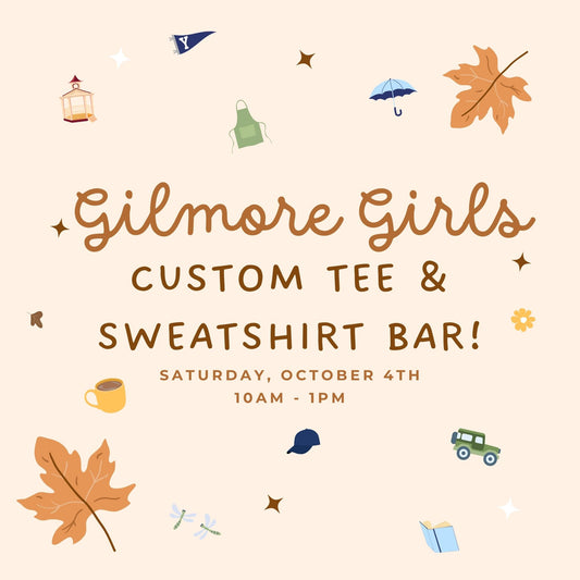 Gilmore Girls Custom Tee & Sweatshirt Bar