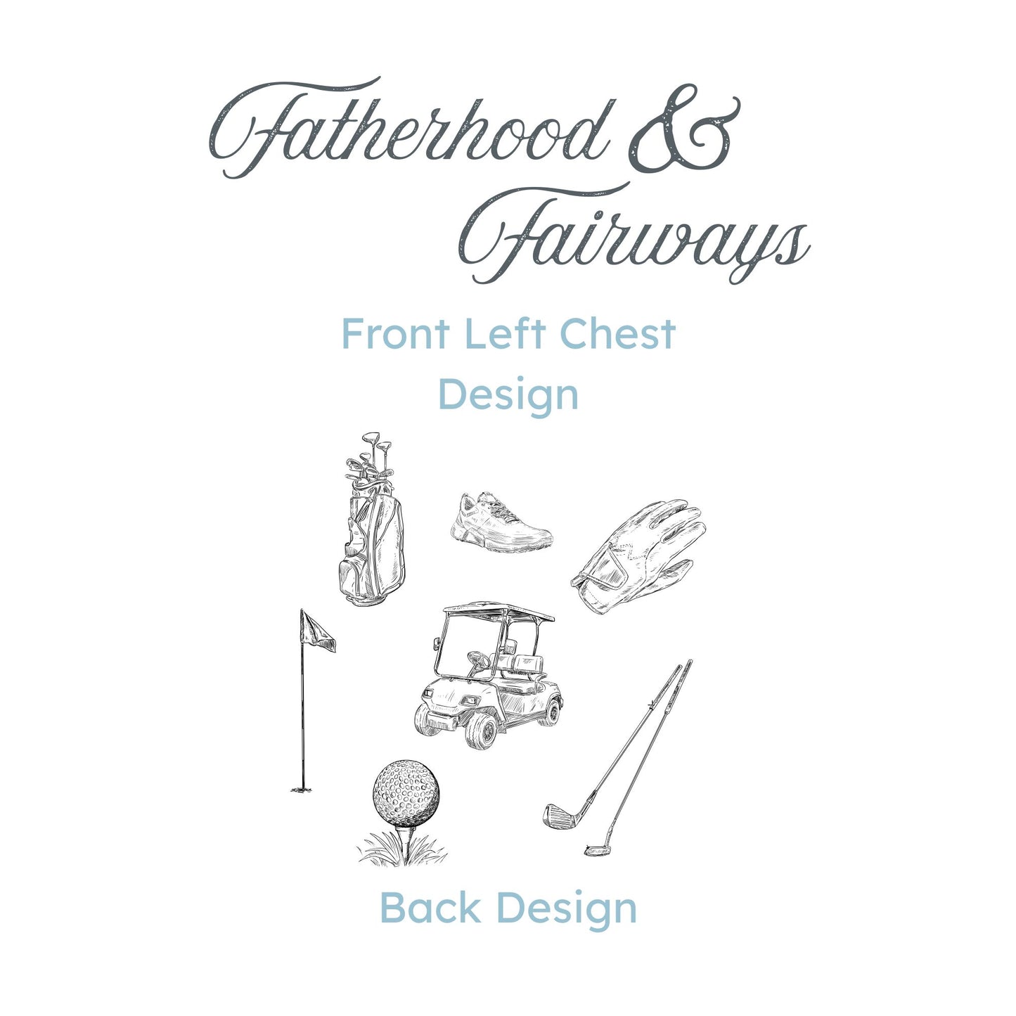 a fatherhood & fairways design mockup in grey for the front left chest and vintage inspired sketched golf icons design mockup in grey for the back 