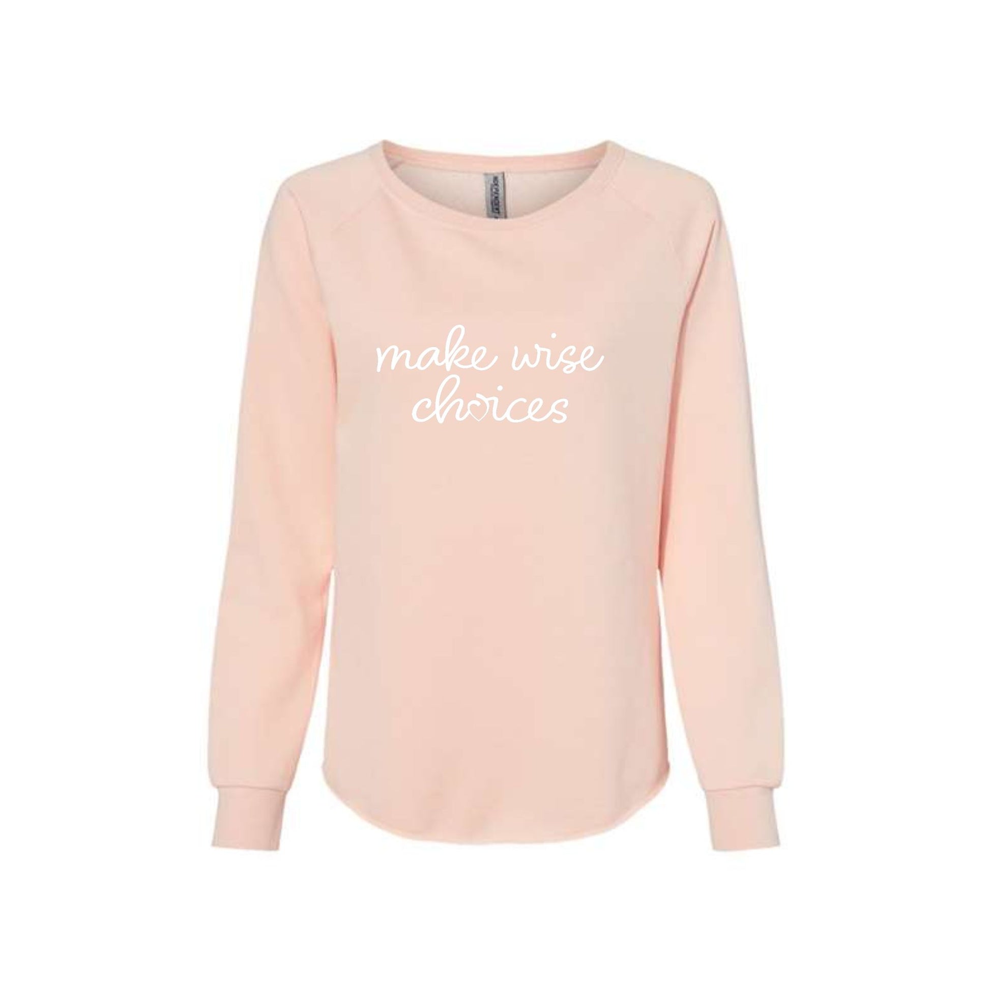 blush wave wash women's crewneck with a make wise choices sacred heart schools print in white across the chest