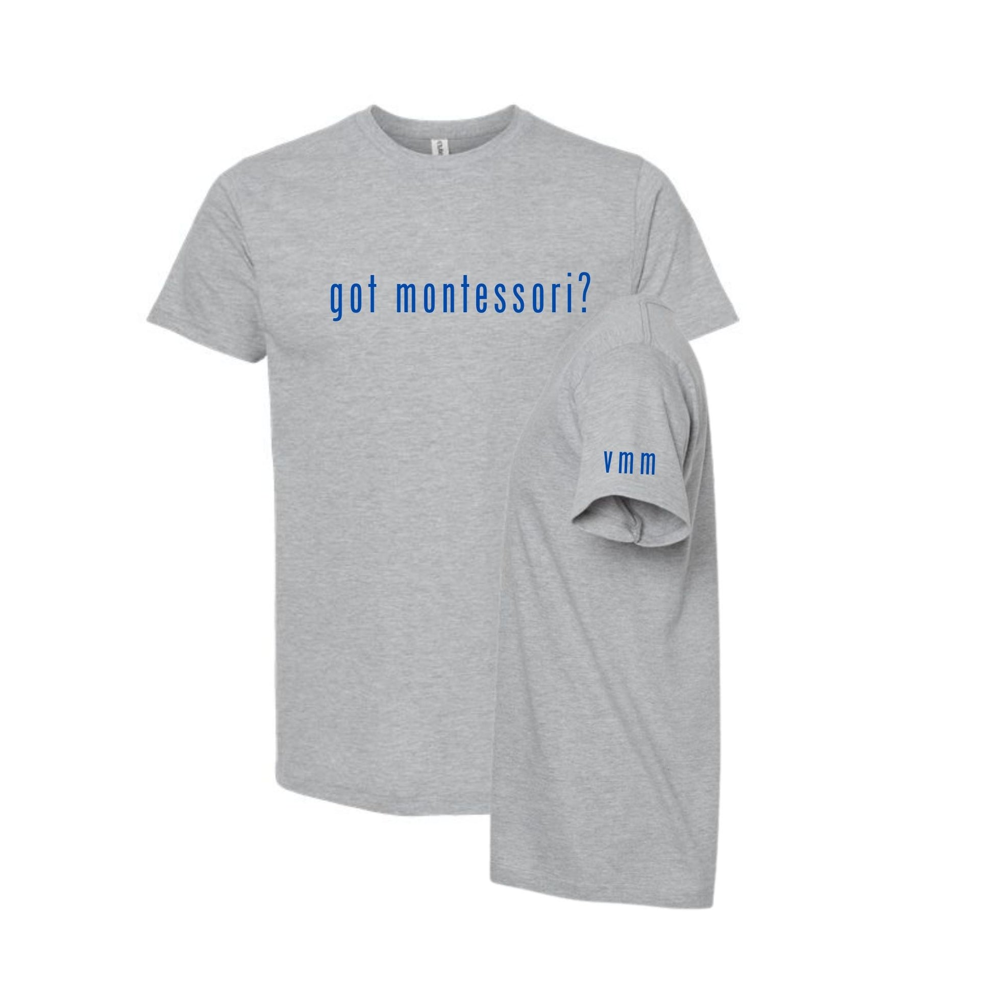 Gray t-shirt with 'got montessori?' text on a white background