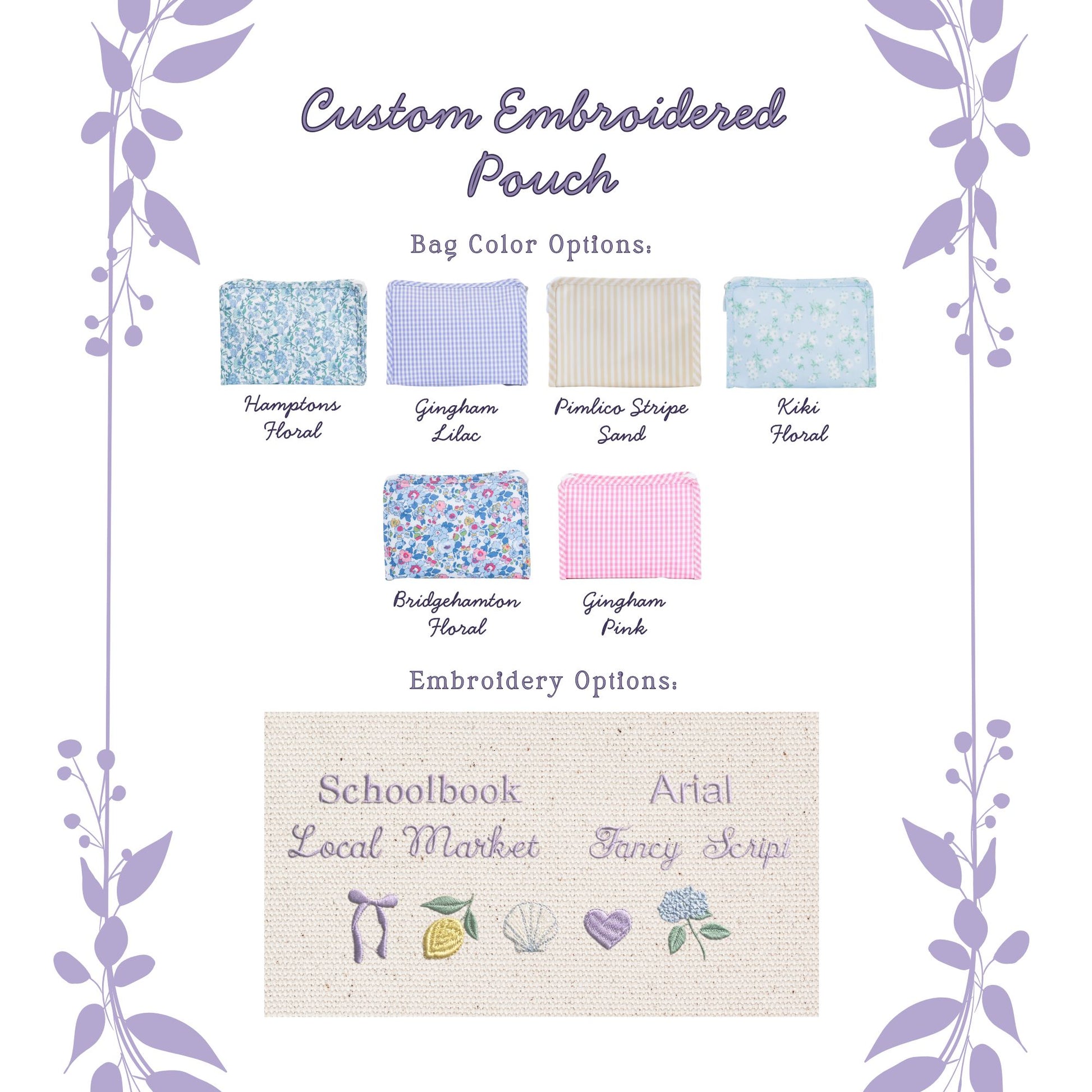 Custom embroidered pouch color and embroidery option chart with floral and text designs.