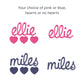 custom name and heart design blue and pink color options