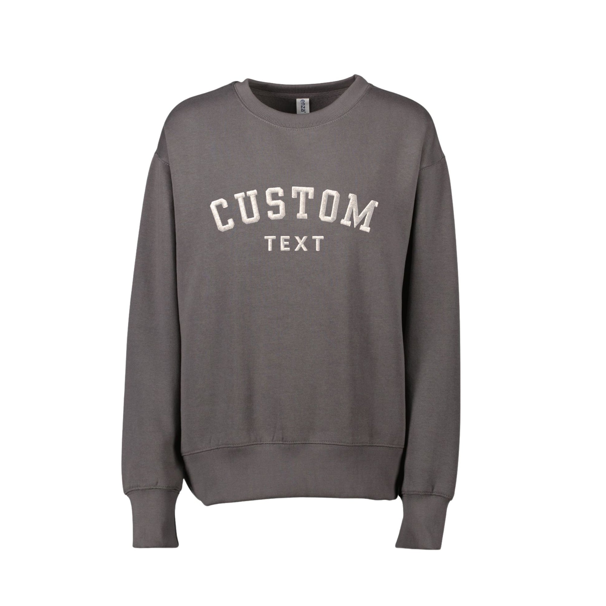 A dark gray crewneck sweatshirt with 'CUSTOM TEXT' embroidered in white arched letters on the chest, displayed against a solid white background.