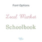 Comparison of 'Local Market' and 'Schoolbook' fonts on a white 