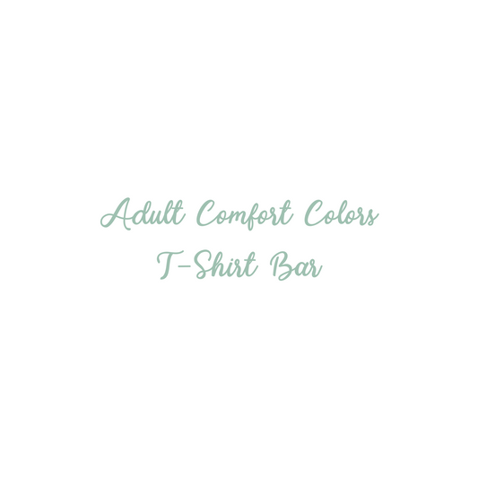 Adult Comfort Colors T-Shirt Bar