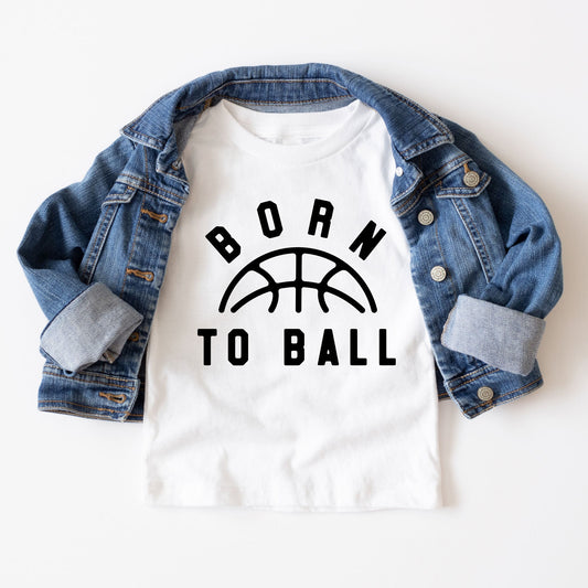 white toddler t-shirt featuring a 'born to ball' dtg print with a basketball on the center chest